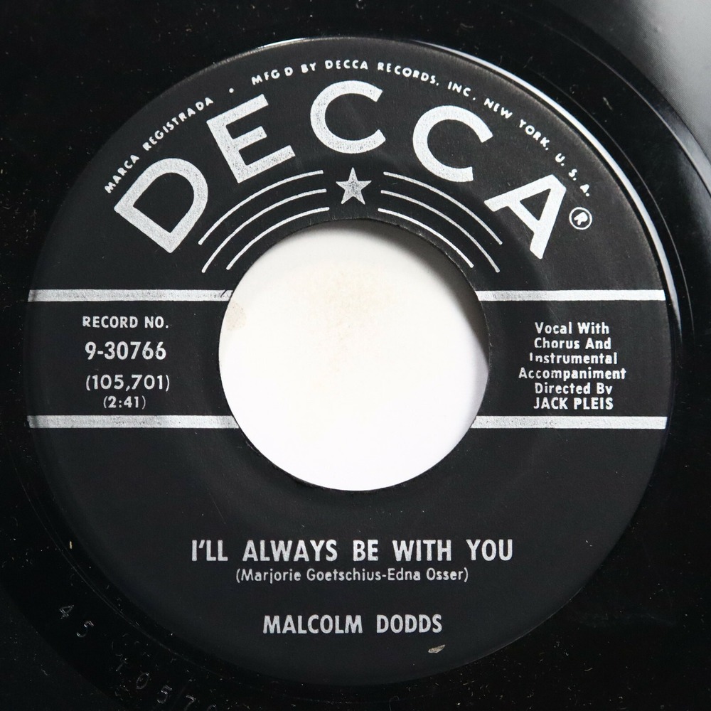 MALCOLM DODDS - I'LL ALWAYS BE WITH YOU / THIS IS REAL -‎ DOO WOP 45